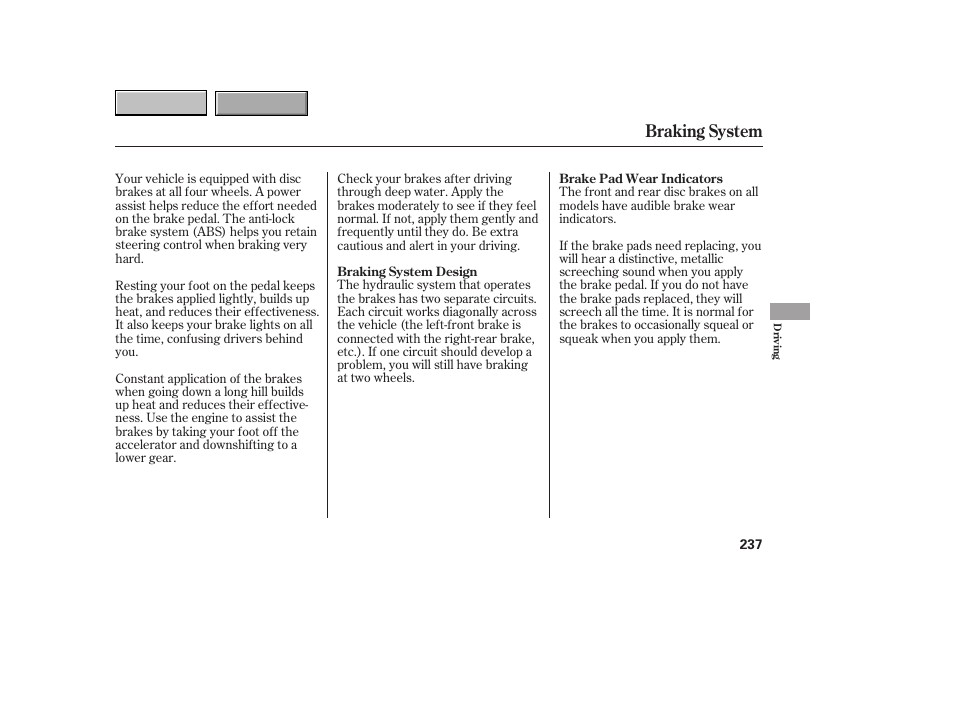 Braking system | HONDA 2007 CR-V - Owner's Manual User Manual | Page 241 / 352