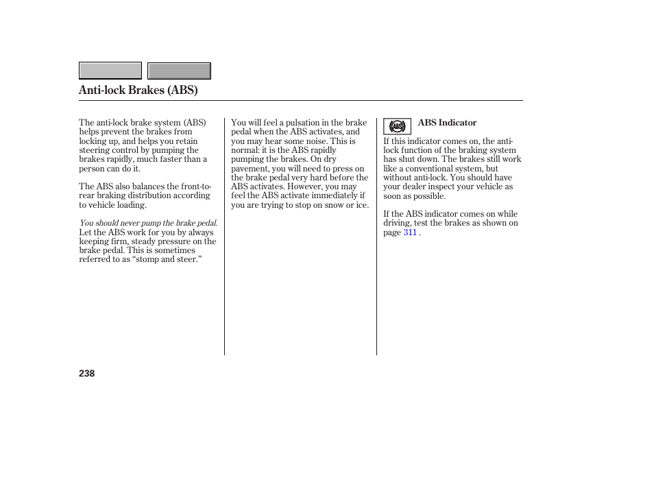 Anti-lock brakes (abs) | HONDA 2007 CR-V - Owner's Manual User Manual | Page 242 / 352