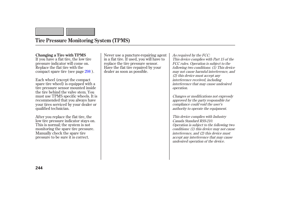 Tire pressure monitoring system (tpms) | HONDA 2007 CR-V - Owner's Manual User Manual | Page 248 / 352