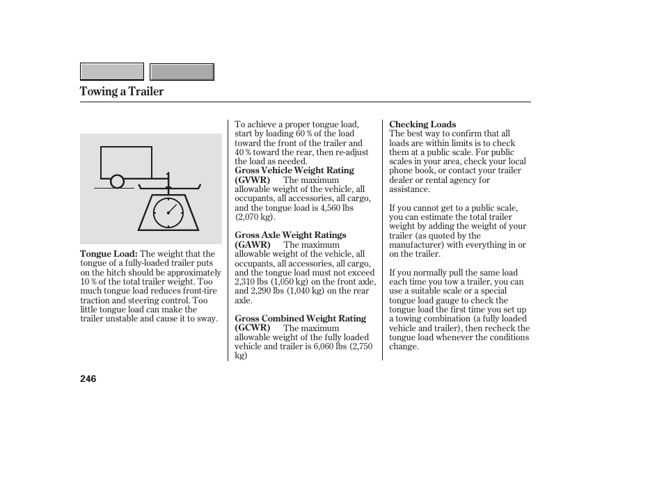 Towing a trailer | HONDA 2007 CR-V - Owner's Manual User Manual | Page 250 / 352