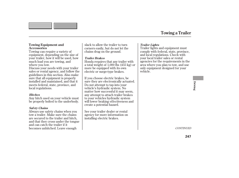 Towing a trailer | HONDA 2007 CR-V - Owner's Manual User Manual | Page 251 / 352