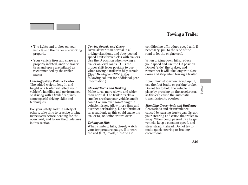 Towing a trailer | HONDA 2007 CR-V - Owner's Manual User Manual | Page 253 / 352