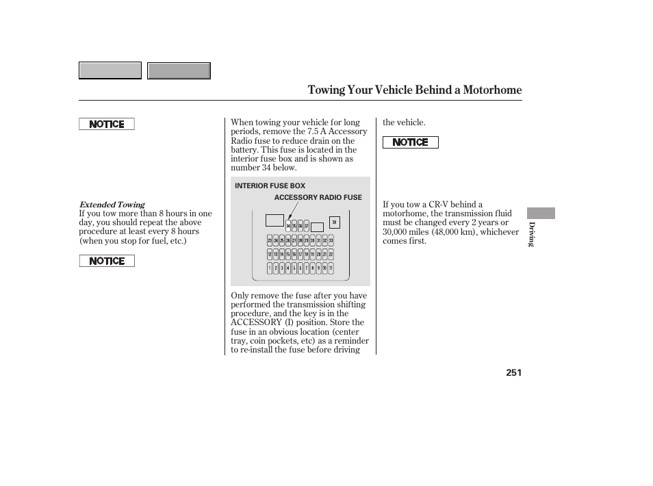 Towing your vehicle behind a motorhome | HONDA 2007 CR-V - Owner's Manual User Manual | Page 255 / 352