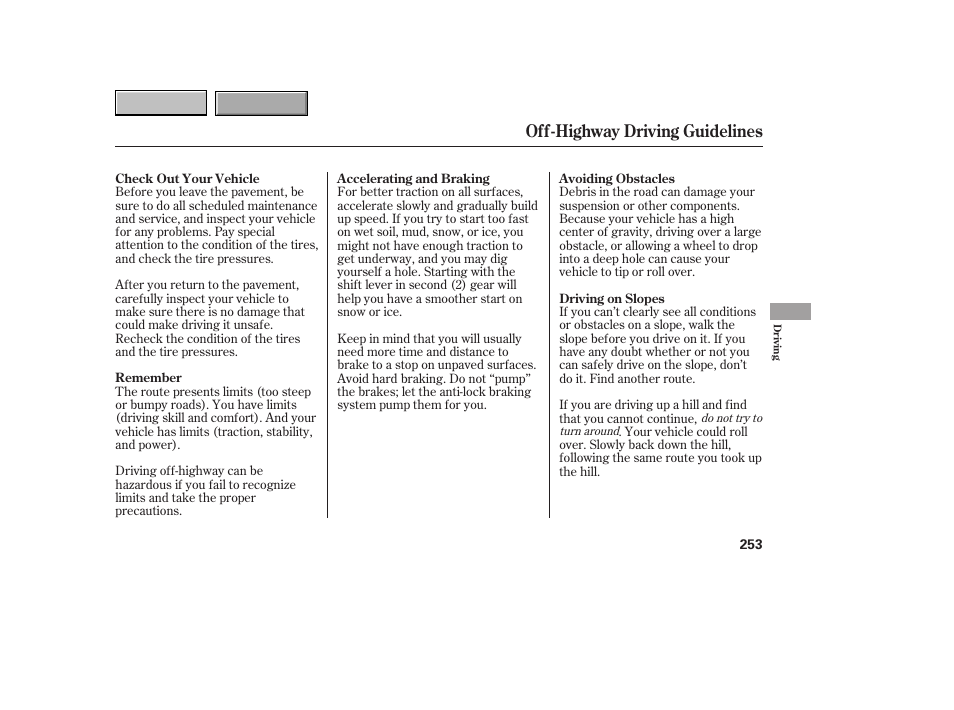 Off-highway driving guidelines | HONDA 2007 CR-V - Owner's Manual User Manual | Page 257 / 352