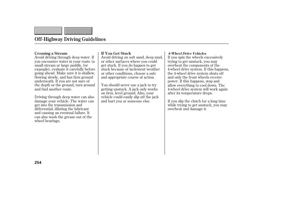 Off-highway driving guidelines | HONDA 2007 CR-V - Owner's Manual User Manual | Page 258 / 352