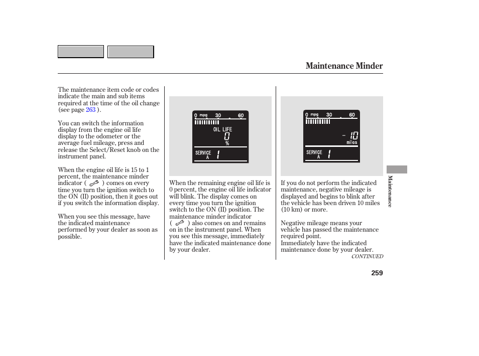 Maintenance minder | HONDA 2007 CR-V - Owner's Manual User Manual | Page 263 / 352
