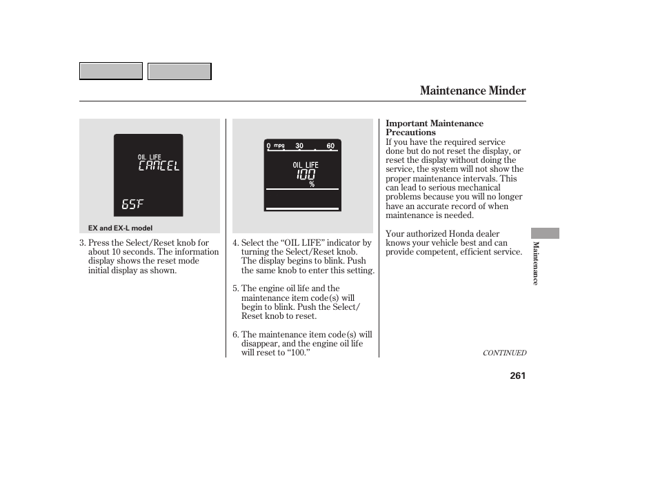 Maintenance minder | HONDA 2007 CR-V - Owner's Manual User Manual | Page 265 / 352