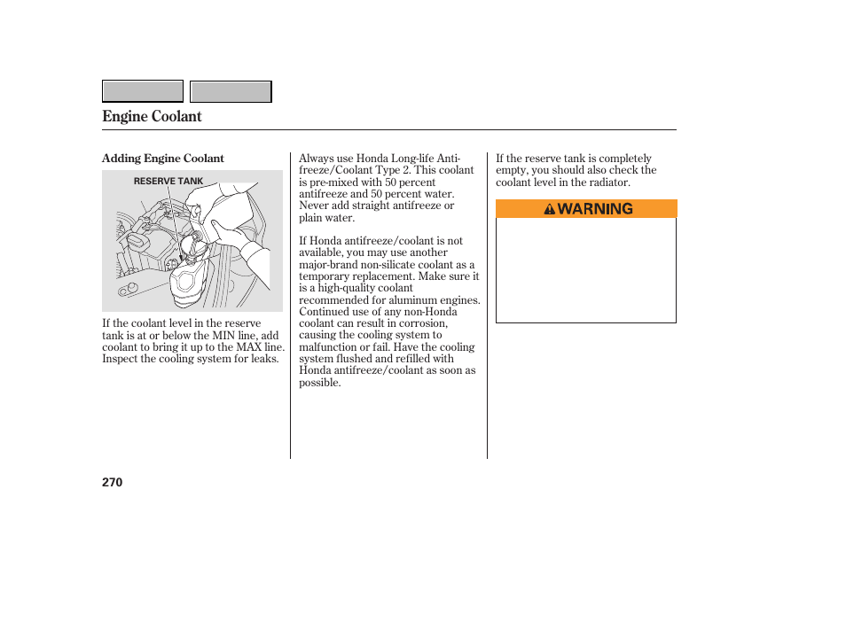 Engine coolant | HONDA 2007 CR-V - Owner's Manual User Manual | Page 274 / 352