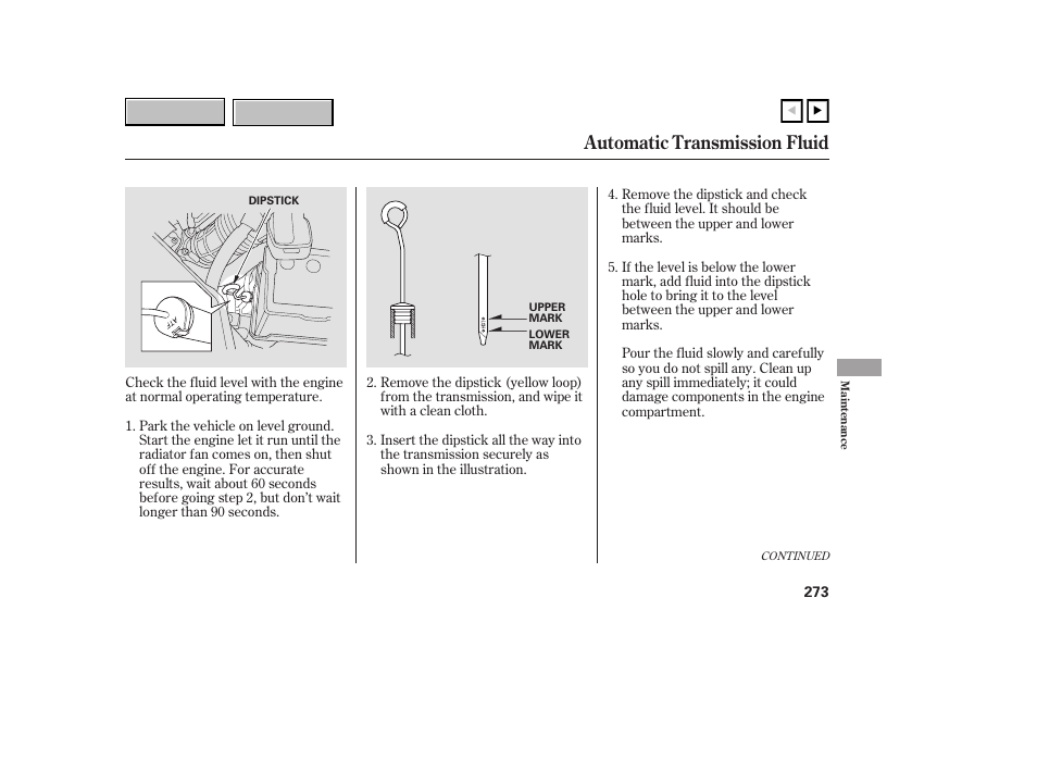 Automatic transmission fluid | HONDA 2007 CR-V - Owner's Manual User Manual | Page 277 / 352