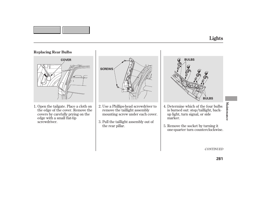 Lights | HONDA 2007 CR-V - Owner's Manual User Manual | Page 285 / 352