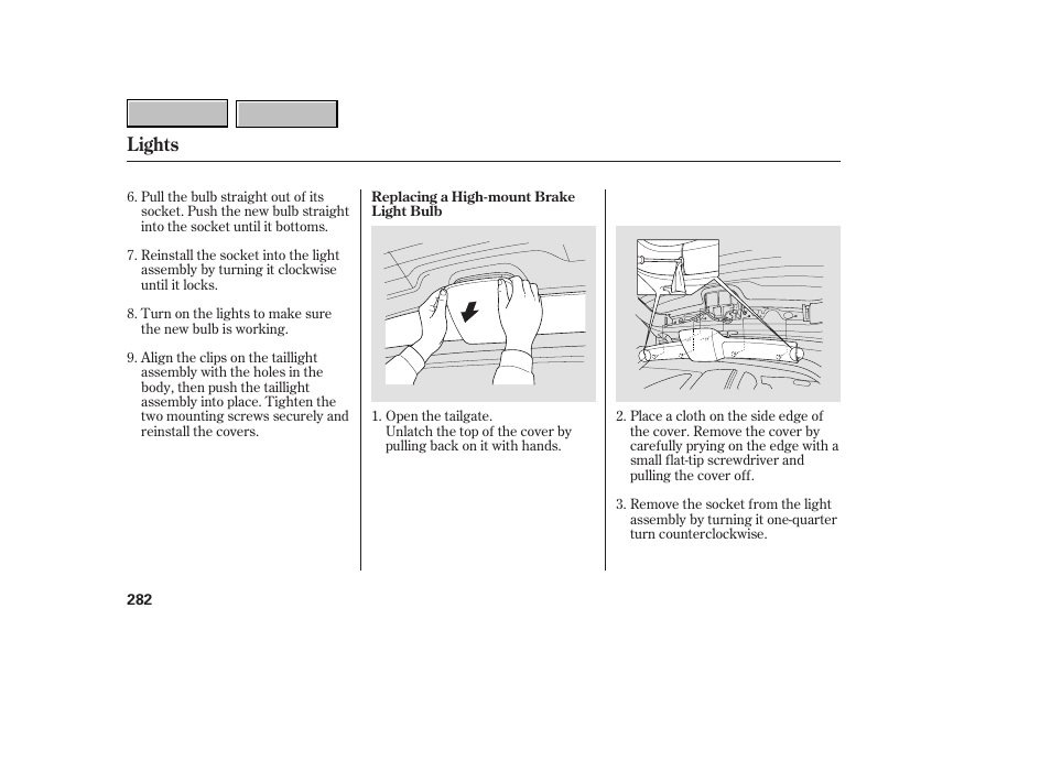 Lights | HONDA 2007 CR-V - Owner's Manual User Manual | Page 286 / 352