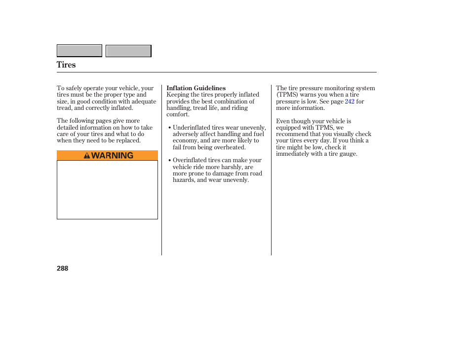 Tires | HONDA 2007 CR-V - Owner's Manual User Manual | Page 292 / 352