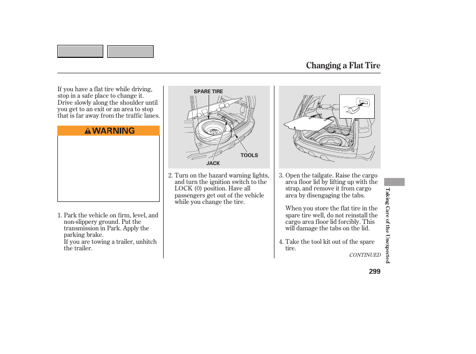 Changing a flat tire | HONDA 2007 CR-V - Owner's Manual User Manual | Page 303 / 352