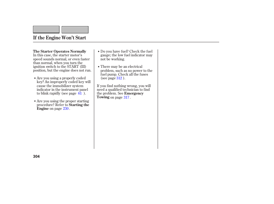 If the engine won’t start | HONDA 2007 CR-V - Owner's Manual User Manual | Page 308 / 352