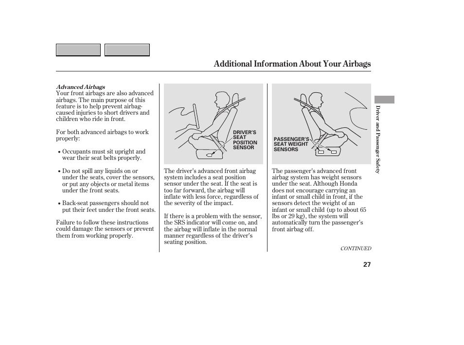 Additional information about your airbags | HONDA 2007 CR-V - Owner's Manual User Manual | Page 31 / 352