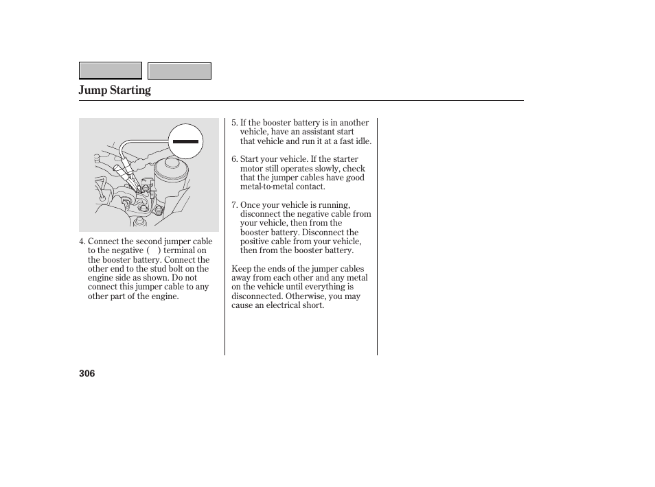 Jump starting | HONDA 2007 CR-V - Owner's Manual User Manual | Page 310 / 352