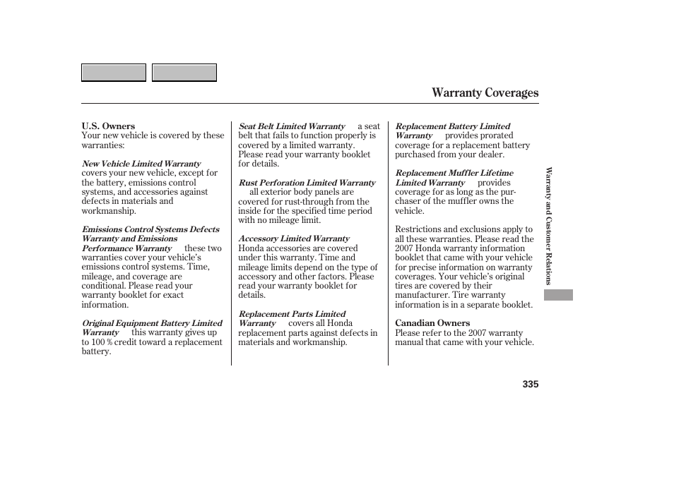 Warranty coverages | HONDA 2007 CR-V - Owner's Manual User Manual | Page 339 / 352