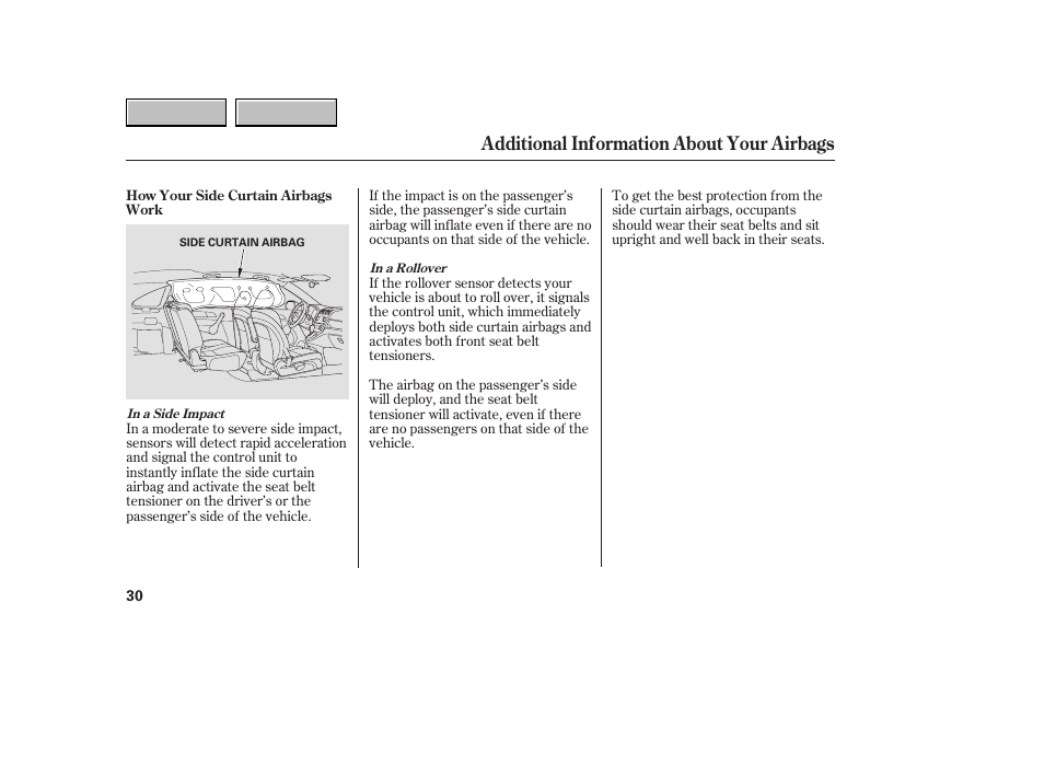 Additional information about your airbags | HONDA 2007 CR-V - Owner's Manual User Manual | Page 34 / 352