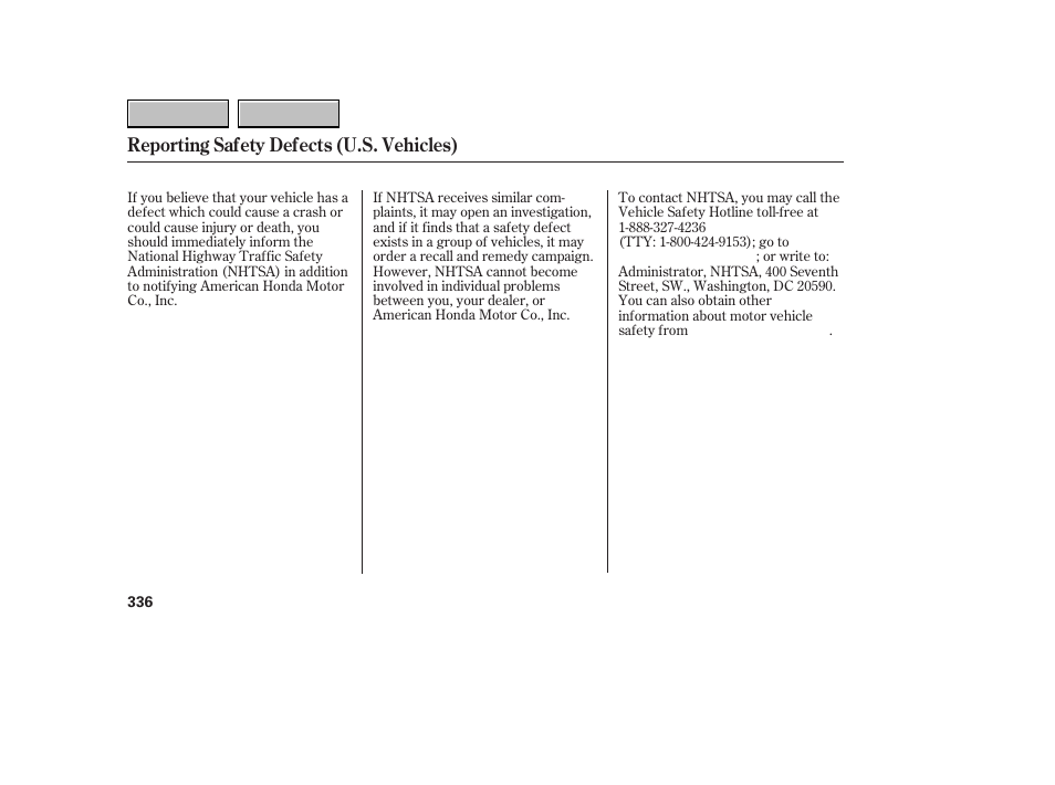 Reporting safety defects (u.s. vehicles) | HONDA 2007 CR-V - Owner's Manual User Manual | Page 340 / 352