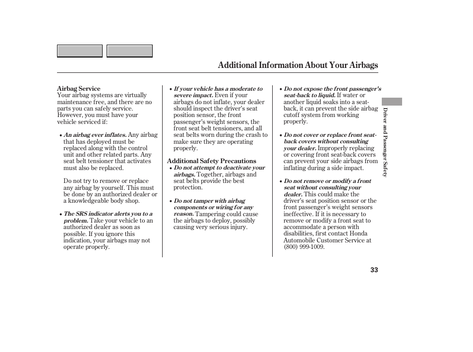 Additional information about your airbags | HONDA 2007 CR-V - Owner's Manual User Manual | Page 37 / 352