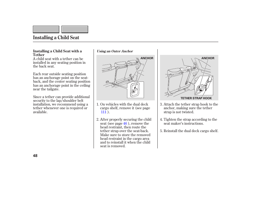 Installing a child seat | HONDA 2007 CR-V - Owner's Manual User Manual | Page 52 / 352