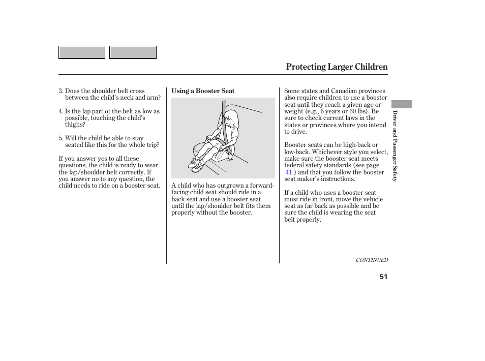 Protecting larger children | HONDA 2007 CR-V - Owner's Manual User Manual | Page 55 / 352