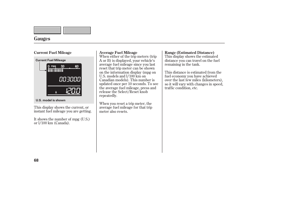 Gauges | HONDA 2007 CR-V - Owner's Manual User Manual | Page 72 / 352