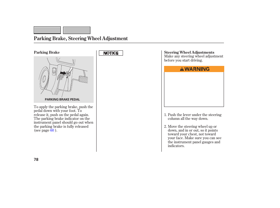 Parking brake, steering wheel adjustment | HONDA 2007 CR-V - Owner's Manual User Manual | Page 82 / 352