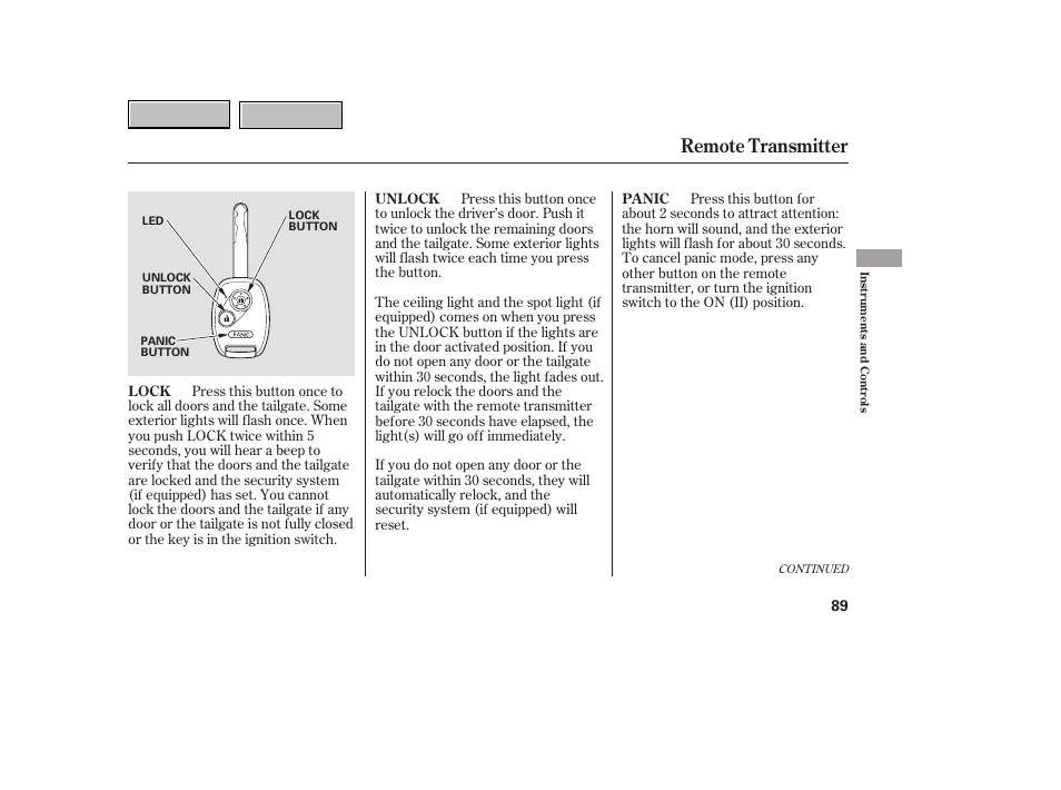 Remote transmitter | HONDA 2007 CR-V - Owner's Manual User Manual | Page 93 / 352