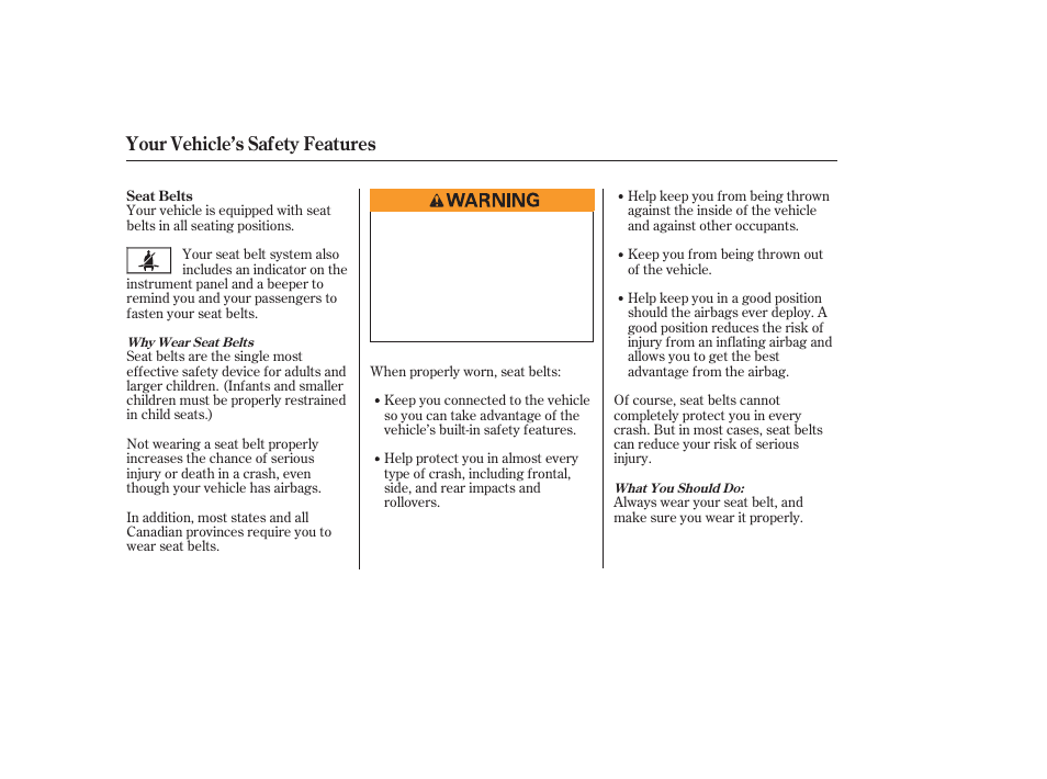 Your vehicle’s safety features | HONDA 2006 Accord Sedan - Owner's Manual User Manual | Page 11 / 292