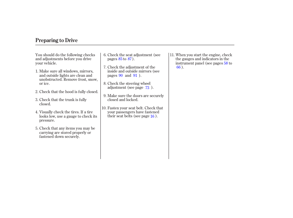 Preparing to drive | HONDA 2006 Accord Sedan - Owner's Manual User Manual | Page 169 / 292