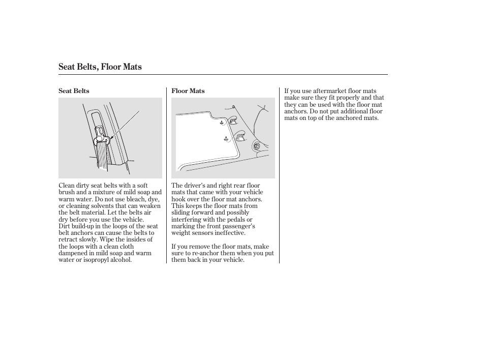 Seat belts, floor mats | HONDA 2006 Accord Sedan - Owner's Manual User Manual | Page 225 / 292