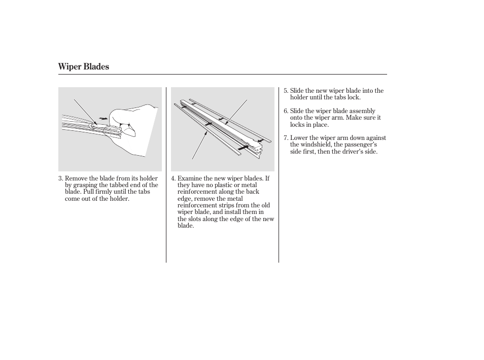 Wiper blades | HONDA 2006 Accord Sedan - Owner's Manual User Manual | Page 227 / 292