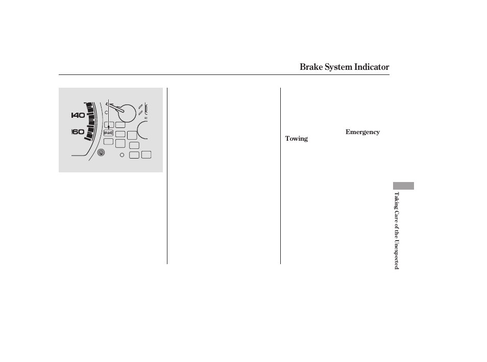 Brake system indicator | HONDA 2006 Accord Sedan - Owner's Manual User Manual | Page 254 / 292