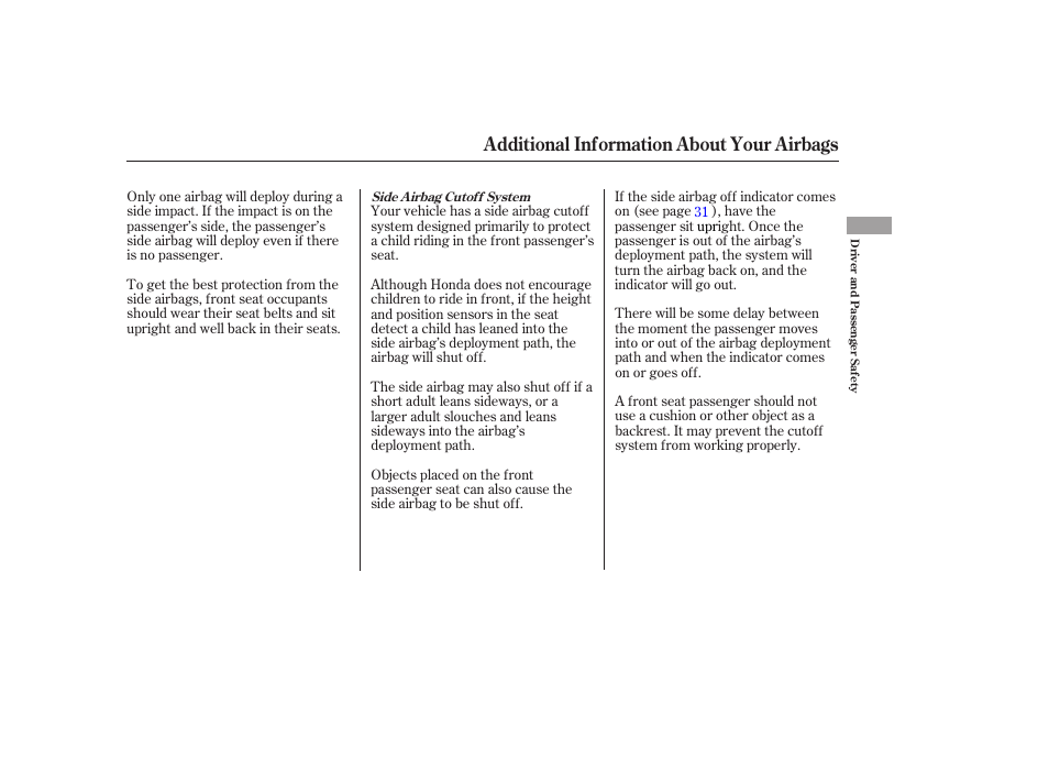 Additional information about your airbags | HONDA 2006 Accord Sedan - Owner's Manual User Manual | Page 30 / 292