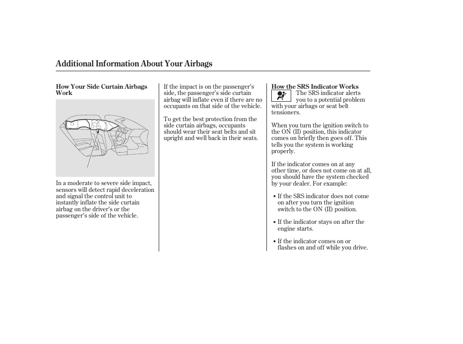 Additional information about your airbags | HONDA 2006 Accord Sedan - Owner's Manual User Manual | Page 31 / 292