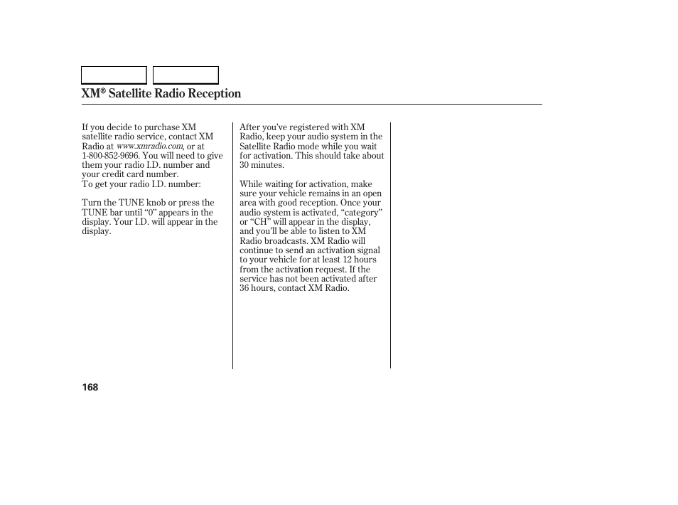 Xm satellite radio reception | HONDA 2006 Accord Coupe - Owner's Manual User Manual | Page 170 / 319