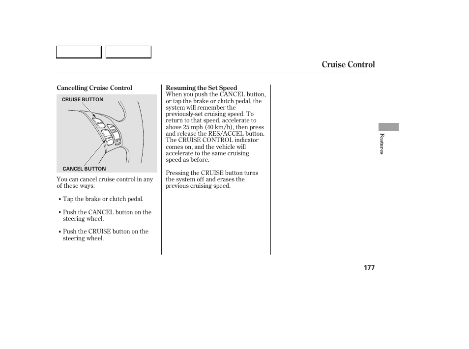 Cruise control | HONDA 2006 Accord Coupe - Owner's Manual User Manual | Page 179 / 319