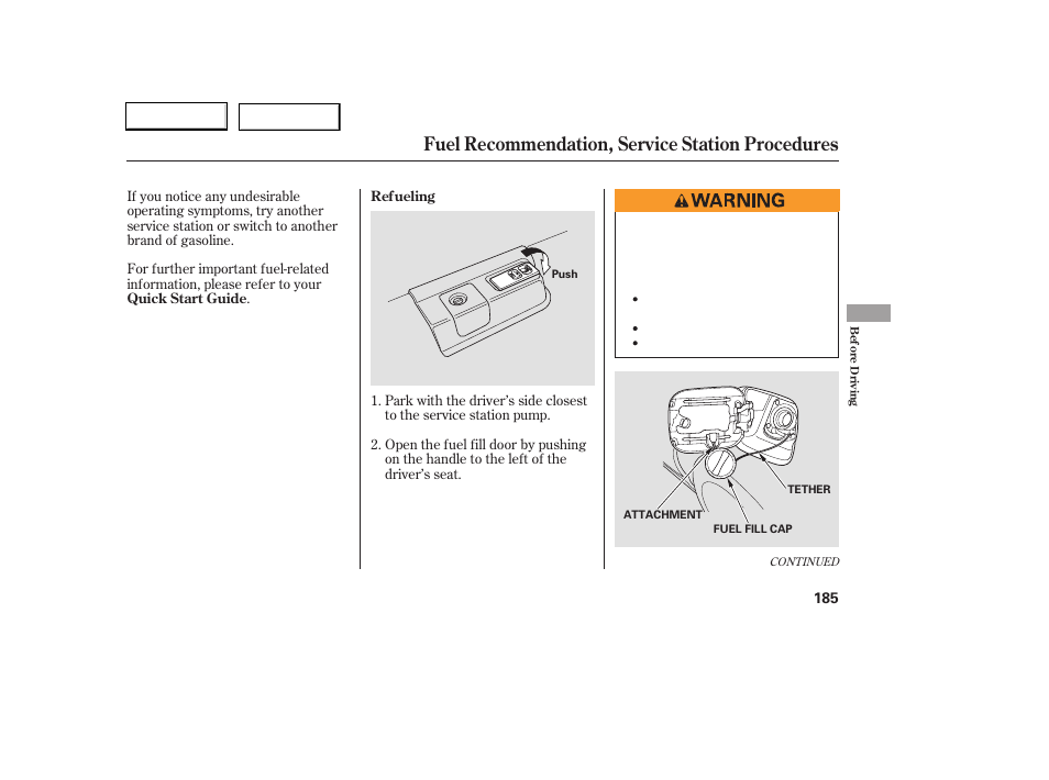 Fuel recommendation, service station procedures | HONDA 2006 Accord Coupe - Owner's Manual User Manual | Page 187 / 319