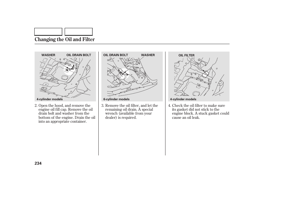 Changing the oil and filter | HONDA 2006 Accord Coupe - Owner's Manual User Manual | Page 236 / 319