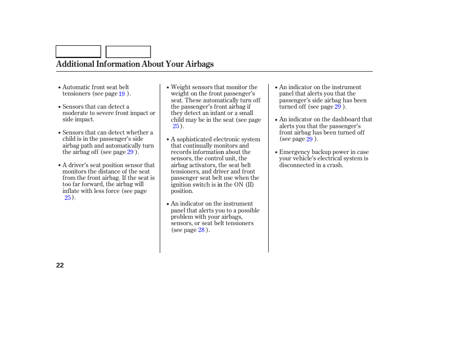 Additional information about your airbags | HONDA 2006 Accord Coupe - Owner's Manual User Manual | Page 24 / 319