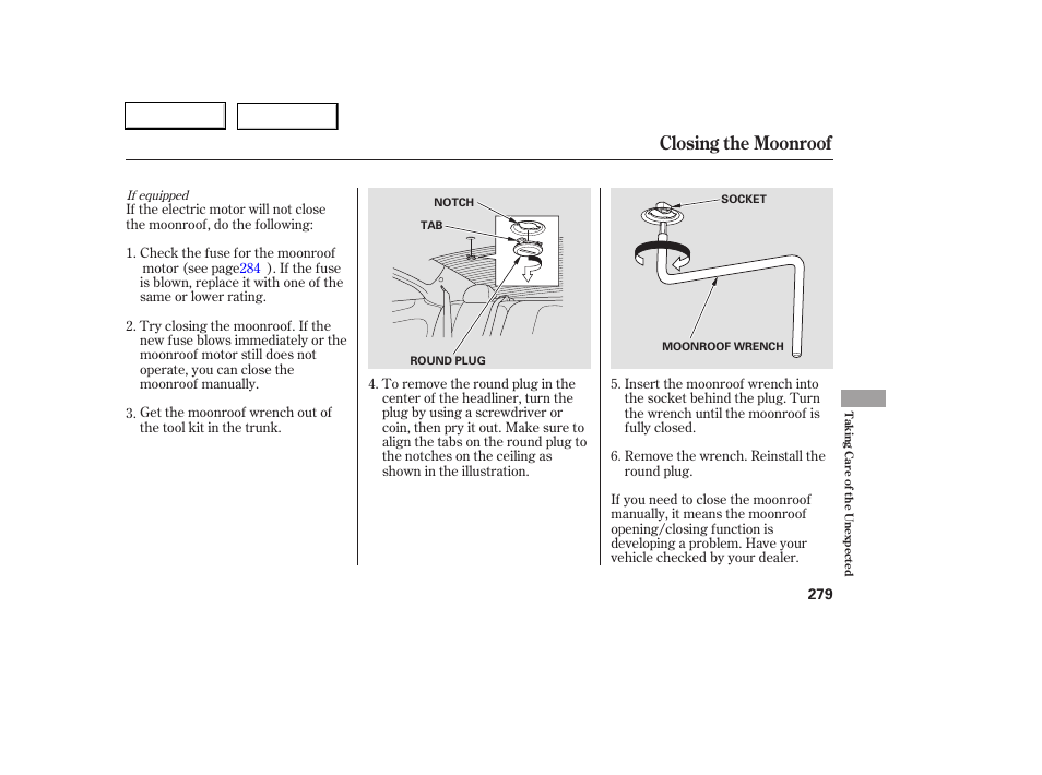 Closing the moonroof | HONDA 2006 Accord Coupe - Owner's Manual User Manual | Page 281 / 319