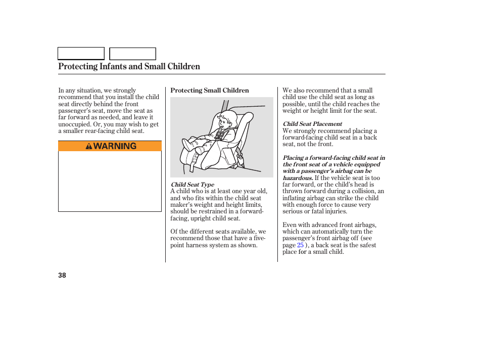 Protecting infants and small children | HONDA 2006 Accord Coupe - Owner's Manual User Manual | Page 40 / 319