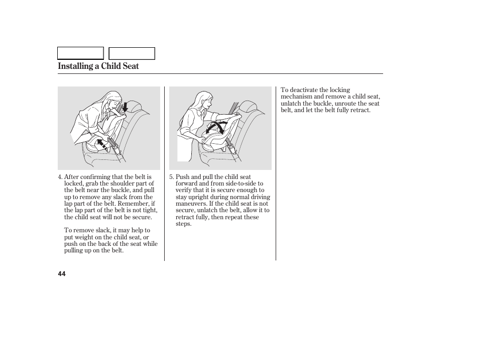 Installing a child seat | HONDA 2006 Accord Coupe - Owner's Manual User Manual | Page 46 / 319