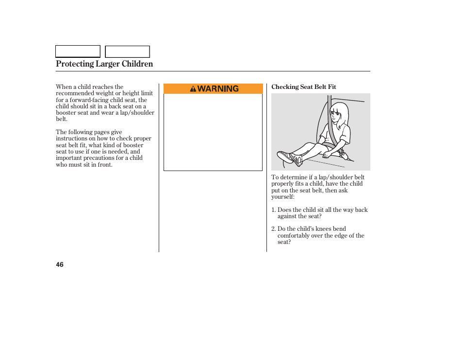 Protecting larger children | HONDA 2006 Accord Coupe - Owner's Manual User Manual | Page 48 / 319