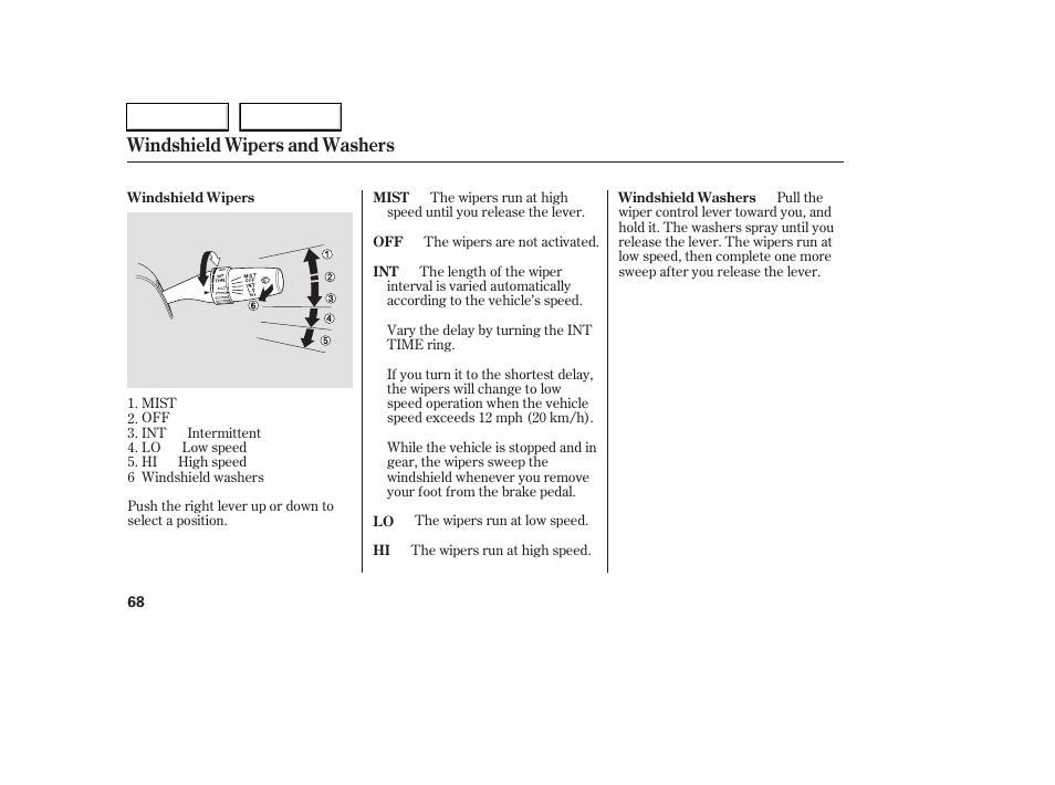 Windshield wipers and washers | HONDA 2006 Accord Coupe - Owner's Manual User Manual | Page 70 / 319