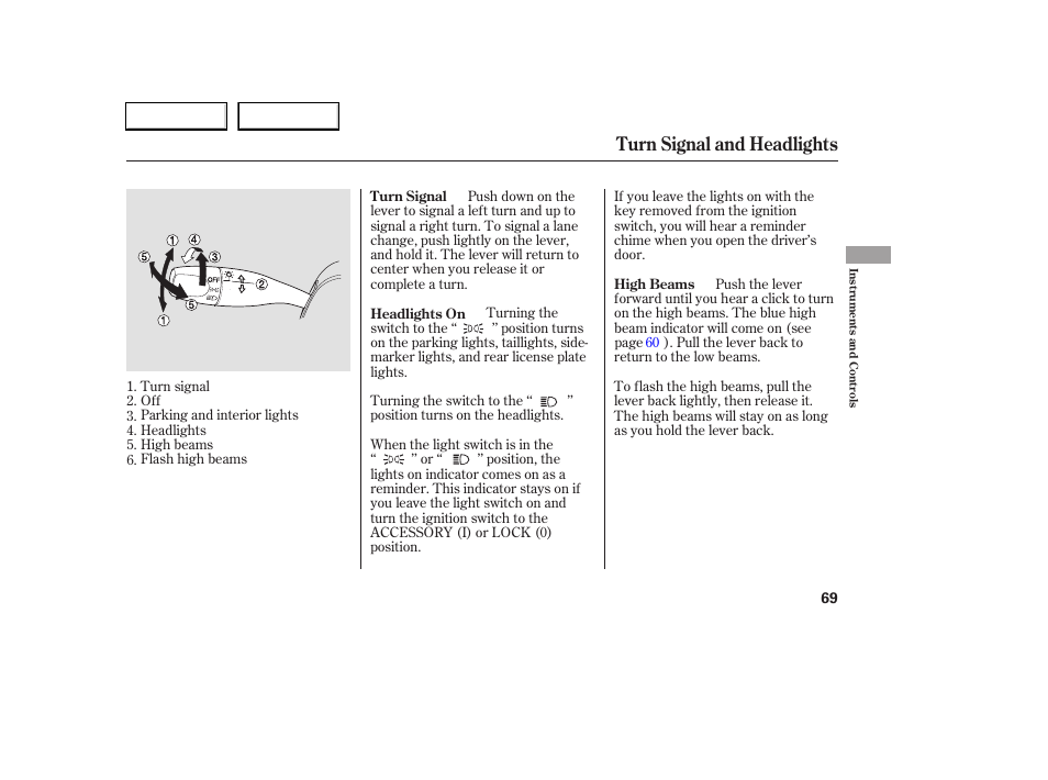 Turn signal and headlights | HONDA 2006 Accord Coupe - Owner's Manual User Manual | Page 71 / 319