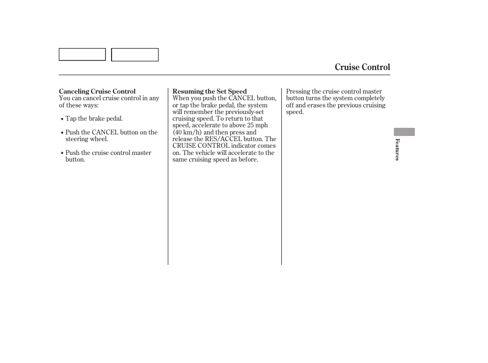 Cruise control | HONDA 2006 Accord Hybrid - Owner's Manual User Manual | Page 144 / 277