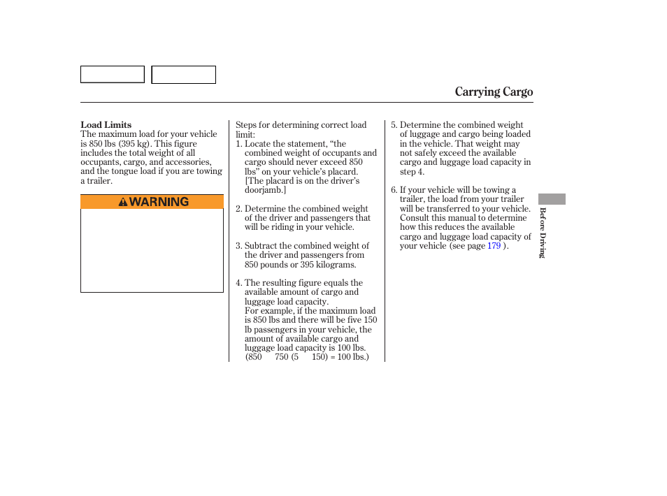 Carrying cargo | HONDA 2006 Accord Hybrid - Owner's Manual User Manual | Page 160 / 277
