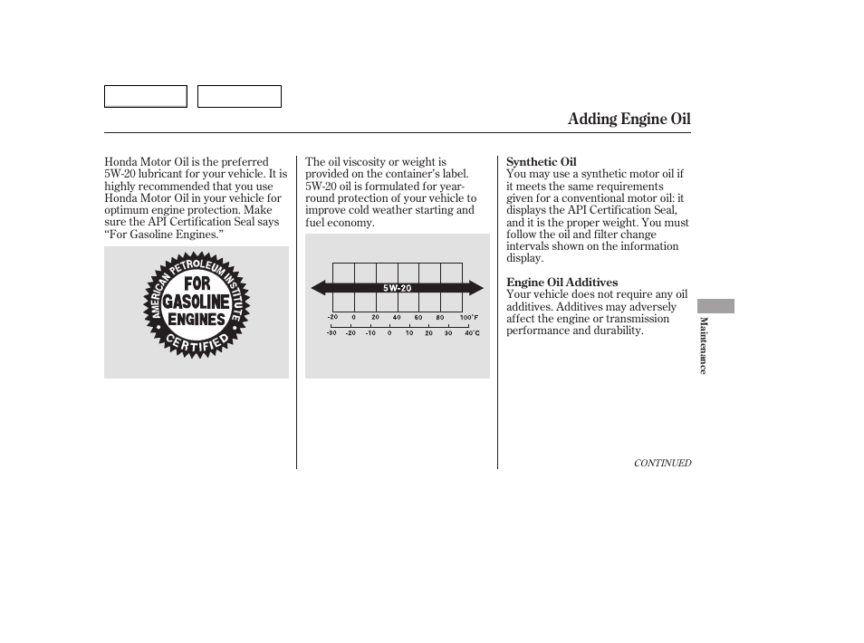 Adding engine oil | HONDA 2006 Accord Hybrid - Owner's Manual User Manual | Page 198 / 277